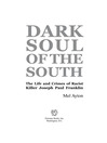 Dark Soul of the South (eBook): The Life and Crimes of Racist Killer Joseph Paul Franklin